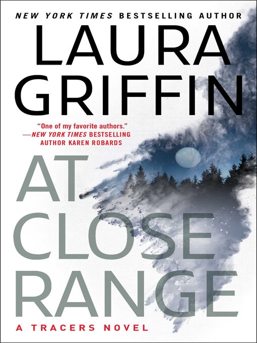 Title details for At Close Range by Laura Griffin - Wait list
